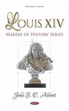 Louis XIV. Makers of History Series (eBook, PDF)