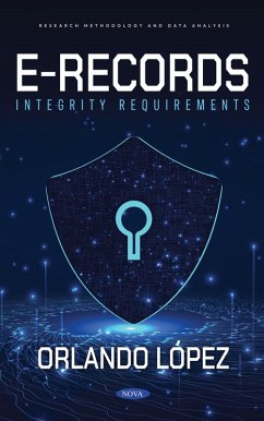 Requirements of E-Records Integrity (eBook, PDF) Requirements of E-Records Integrity (eBook, PDF)