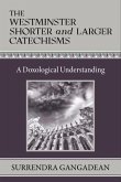 The Westminster Shorter and Larger Catechisms (eBook, ePUB)