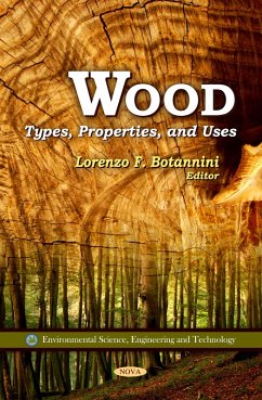 Wood: Types, Properties, and Uses (eBook, PDF)