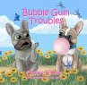 Bubble Gum Troubles (eBook, ePUB) - Bild 1