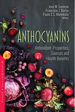 Anthocyanins: Antioxidant Properties, Sources and Health Benefits (eBook, PDF) Anthocyanins: Antioxidant Properties, Sources and Health Benefits (eBook, PDF)