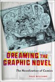 Dreaming the Graphic Novel (eBook, ePUB) Dreaming the Graphic Novel (eBook, ePUB)