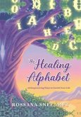 The Healing Alphabet (eBook, ePUB)