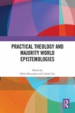 Practical Theology and Majority World Epistemologies (eBook, PDF)