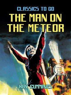 The Man On The Meteor (eBook, ePUB) - Cummings, Ray