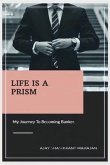 Life Is A Prism (eBook, ePUB)