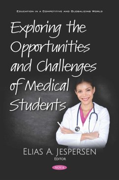 Exploring the Opportunities and Challenges of Medical Students (eBook, PDF)