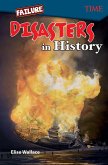 Failure: Disasters In History (eBook, PDF) Failure: Disasters In History (eBook, PDF)