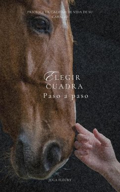 Eligir Cuadra Paso a Paso (eBook, ePUB) - Fleury, Juca