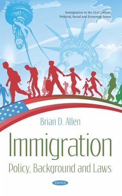 Immigration: Policy, Background and Laws (eBook, PDF)