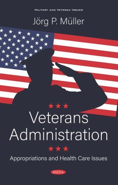 Veterans Administration: Appropriations and Health Care Issues (eBook, PDF)