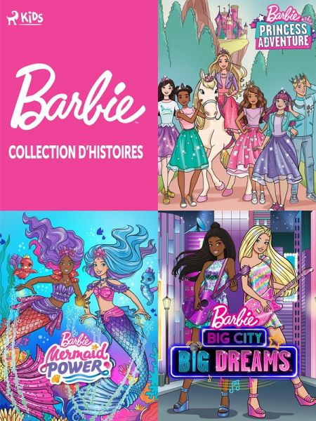 Barbie, Collection d'histoires (eBook, ePUB) Barbie, Collection d'histoires (eBook, ePUB)
