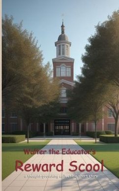 Cover Walter the Educator's Reward School (eBook, ePUB)