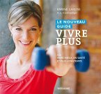 Le Nouveau Guide Vivre Plus (eBook, PDF)