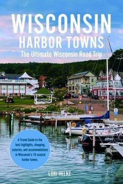 Wisconsin Harbor Towns (eBook, ePUB) - Helke, Lori