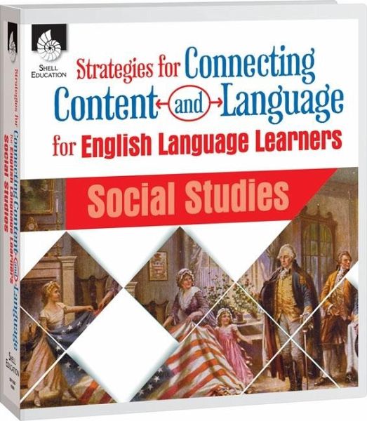 Strategies for Connecting Content and Language for ELLs (eBook, PDF) Strategies for Connecting Content and Language for ELLs (eBook, PDF)