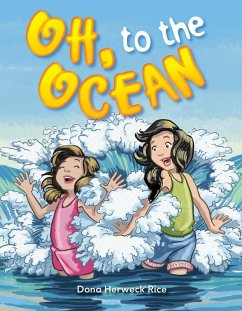 Oh, To the Ocean eBook (eBook, PDF) - Herweck Rice, Dona Oh, To the Ocean eBook (eBook, PDF) - Herweck Rice, Dona