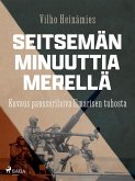 Seitsemän minuuttia merellä (eBook, ePUB)
