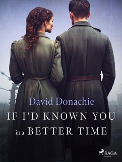 Cover If I'd Known You in a Better Time (eBook, ePUB)