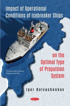 Cover Impact of Operational Conditions of Icebreaker Ships on the Optimal Type of Propulsion System (eBook, PDF)
