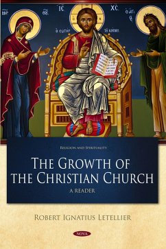 Growth of the Christian Church: A Search for Faith, Form and Freedom (A Reader) (eBook, PDF) Growth of the Christian Church: A Search for Faith, Form and Freedom (A Reader) (eBook, PDF)
