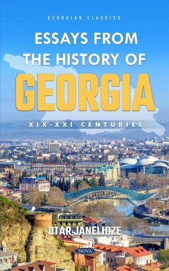 Essays from the History of Georgia: XIX-XXI Centuries (eBook, PDF)