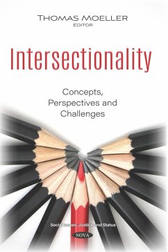 Intersectionality: Concepts, Perspectives and Challenges (eBook, PDF) Intersectionality: Concepts, Perspectives and Challenges (eBook, PDF)