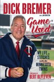 Dick Bremer: Game Used (eBook, PDF)