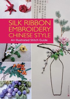 Silk Ribbon Embroidery Chinese Style (eBook, ePUB) - Yuan, Weilin