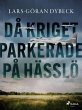Da° kriget parkerade pa° Ha¨sslo¨... - Bild 1
