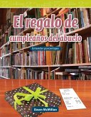 El regalo de cumpleanos del abuelo (Grandpa's Birthday Present) (eBook, PDF) El regalo de cumpleanos del abuelo (Grandpa's Birthday Present) (eBook, PDF)