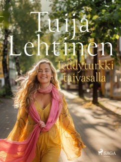 Teddyturkki taivasalla (eBook, ePUB) - Lehtinen, Tuija