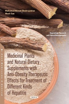 Medicinal Plants and Natural Dietary Supplements with Anti-Obesity Therapeutic Effects for Treatment of Different Kinds of Hepatitis (eBook, PDF)