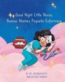 Good Night Little Nurse, Buenas Noches, Pequeño Enfermero (eBook, ePUB)