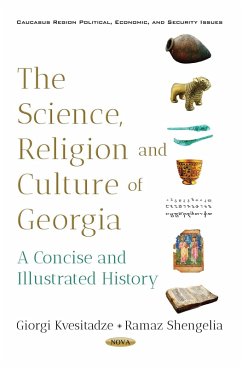 Science, Religion and Culture of Georgia: A Concise and Illustrated History (eBook, PDF)