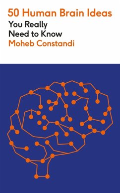 50 Human Brain Ideas You Really Need to Know (eBook, ePUB) - Costandi, Moheb