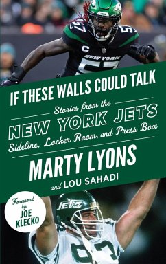 If These Walls Could Talk: New York Jets (eBook, ePUB) - Lyons, Marty; Sahadi, Lou; Klecko, Joe
