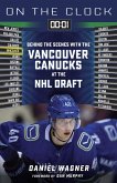 On the Clock: Vancouver Canucks (eBook, ePUB) On the Clock: Vancouver Canucks (eBook, ePUB)