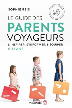 Cover Le Guide des parents voyageurs (eBook, ePUB)