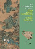 Illustrated Guide to 50 Masterpieces of Chinese Paintings (eBook, ePUB) Illustrated Guide to 50 Masterpieces of Chinese Paintings (eBook, ePUB)