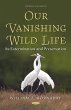 Our Vanishing Wild Life: Its... - Bild 1