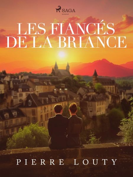 Les Fiancés de la Briance (eBook, ePUB) Les Fiancés de la Briance (eBook, ePUB)