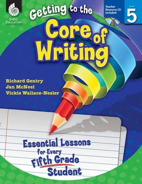 Getting to the Core of Writing (eBook, PDF) Getting to the Core of Writing (eBook, PDF)