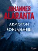 Armoton pohjanmeri (eBook, ePUB) Armoton pohjanmeri (eBook, ePUB)