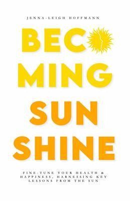 Becoming Sunshine (eBook, ePUB) Becoming Sunshine (eBook, ePUB)