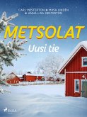 Metsolat - Uusi tie (eBook, ePUB) Metsolat - Uusi tie (eBook, ePUB)