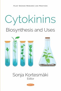 Cytokinins: Biosynthesis and Uses (eBook, PDF)