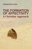 Formation of Affectivity (eBook, ePUB) Formation of Affectivity (eBook, ePUB)