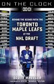 On the Clock: Toronto Maple Leafs (eBook, ePUB) On the Clock: Toronto Maple Leafs (eBook, ePUB)